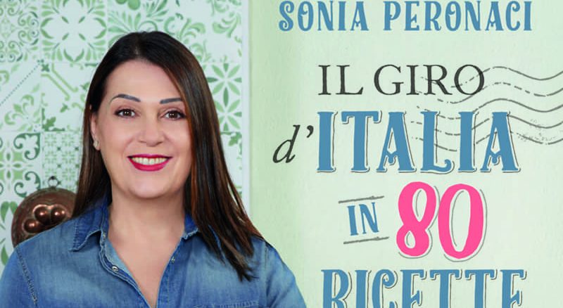 Sonia Peronaci il gioro d'italia in 80 ricette